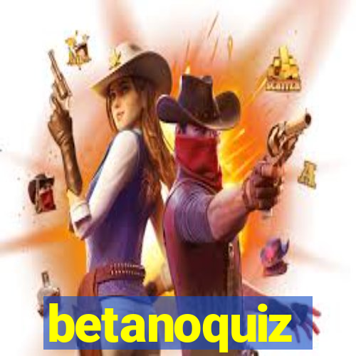 betanoquiz