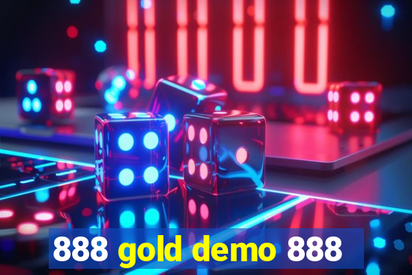 888 gold demo 888