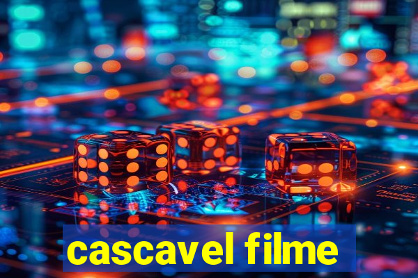 cascavel filme