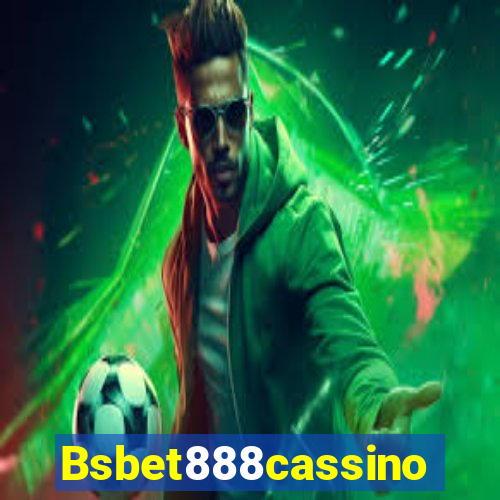 Bsbet888cassino