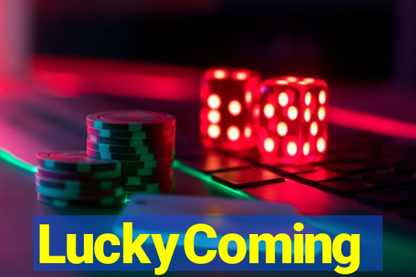 LuckyComing