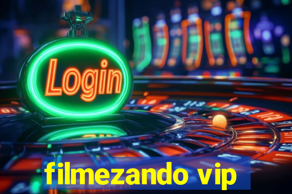 filmezando vip