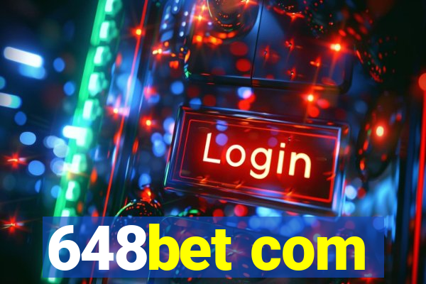 648bet com