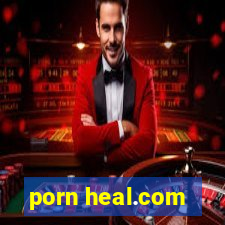 porn heal.com