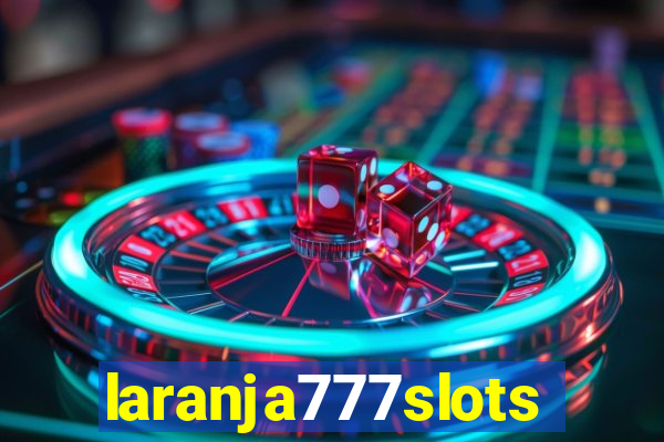 laranja777slots.com