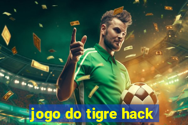 jogo do tigre hack