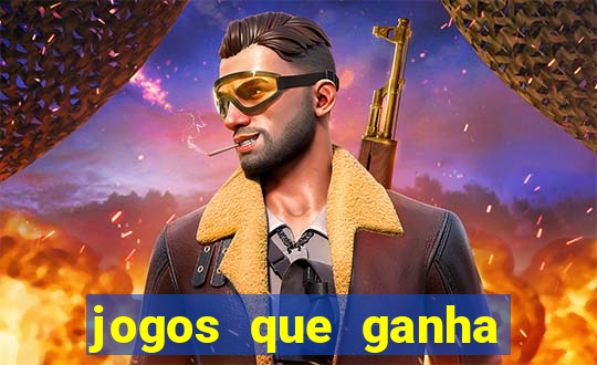 jogos que ganha dinheiro sem investir