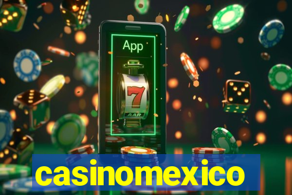 casinomexico