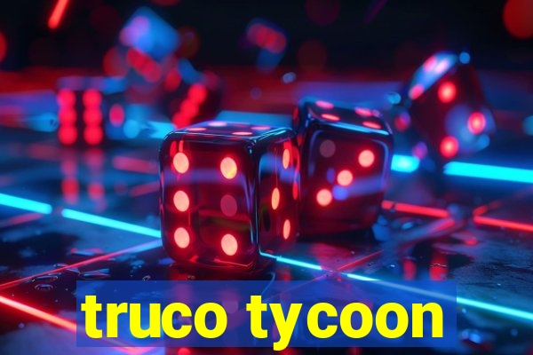 truco tycoon