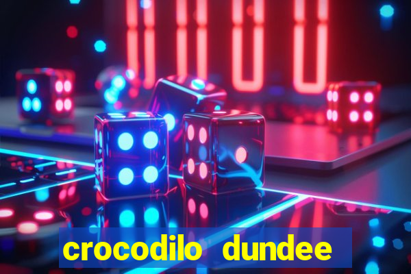 crocodilo dundee filme completo dublado