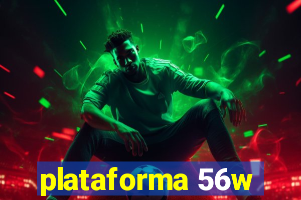 plataforma 56w