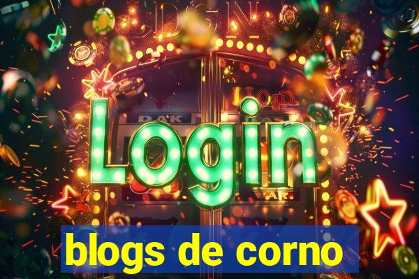 blogs de corno