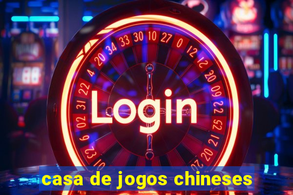 casa de jogos chineses