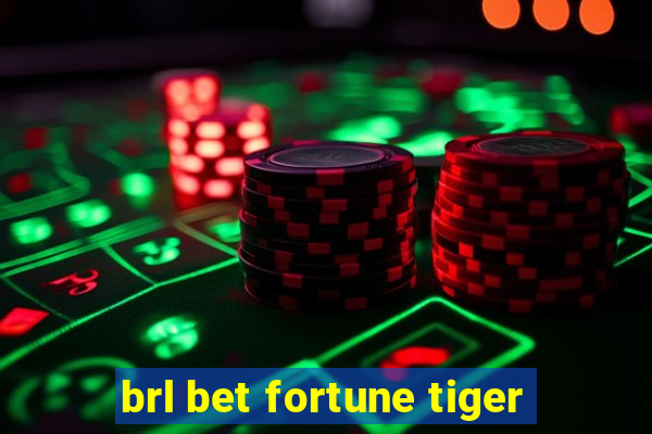 brl bet fortune tiger