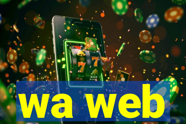 wa web