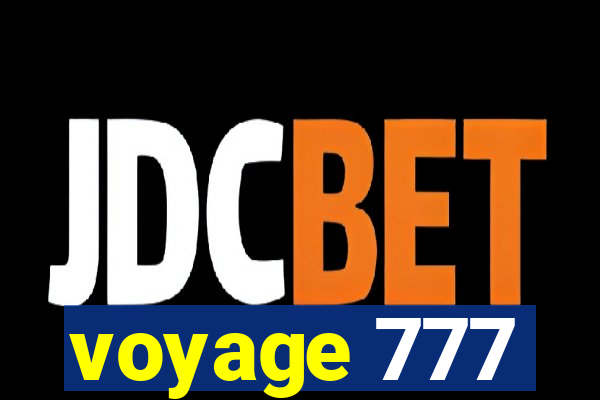 voyage 777