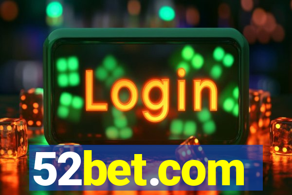 52bet.com