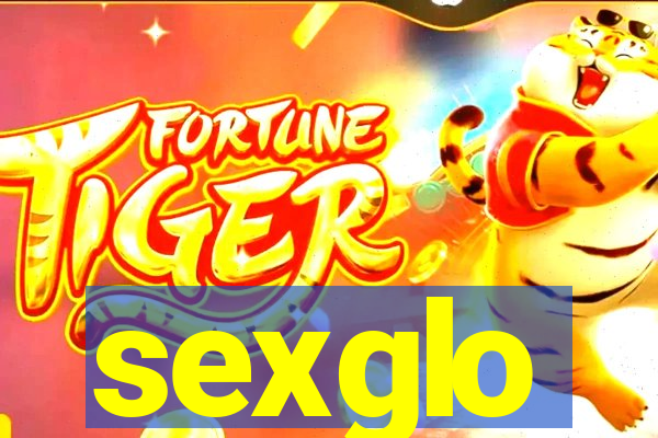 sexglo