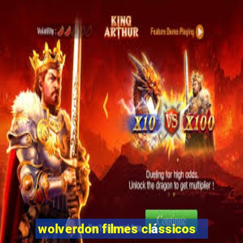 wolverdon filmes clássicos