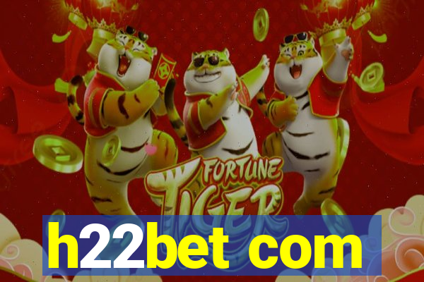 h22bet com