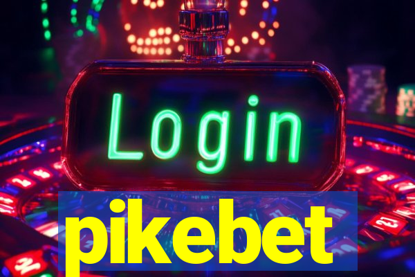 pikebet