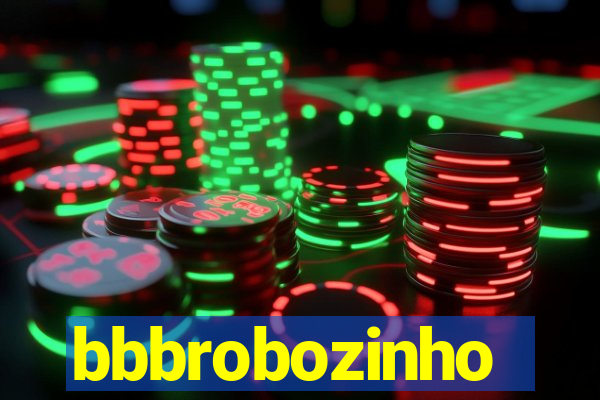 bbbrobozinho