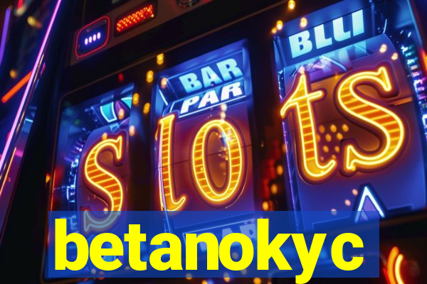 betanokyc