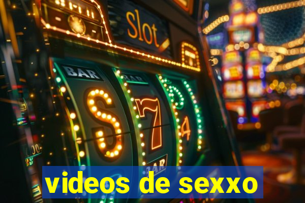 videos de sexxo