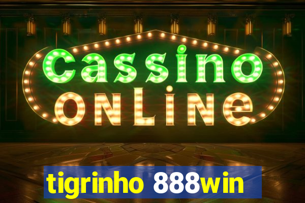 tigrinho 888win