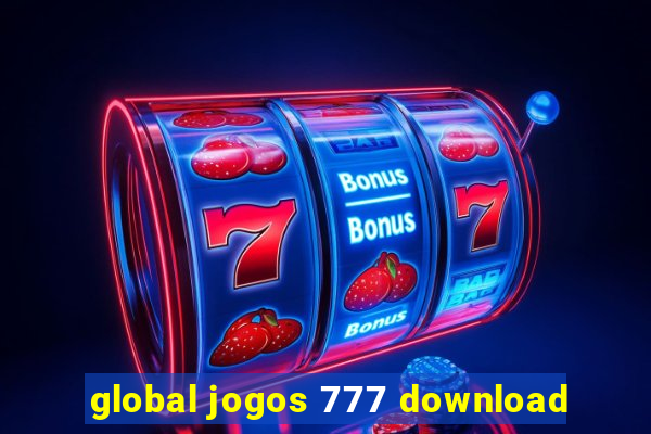 global jogos 777 download