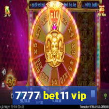 7777 bet11 vip