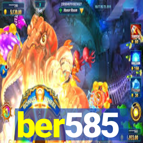 ber585