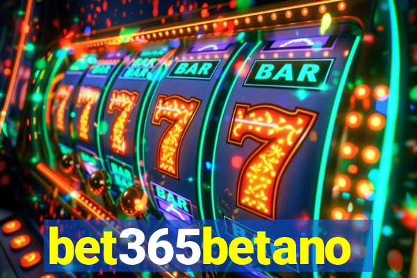 bet365betano