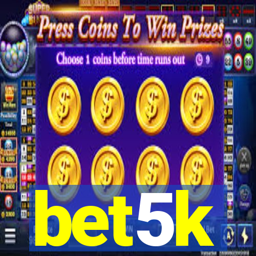 bet5k