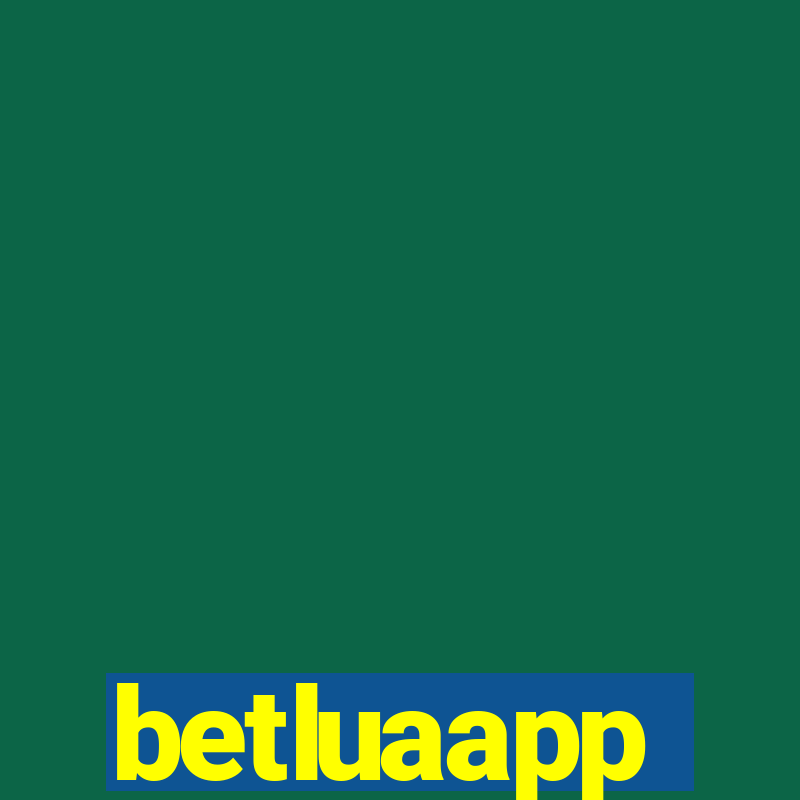 betluaapp