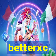 betterxc