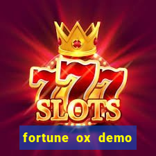 fortune ox demo grátis tigre