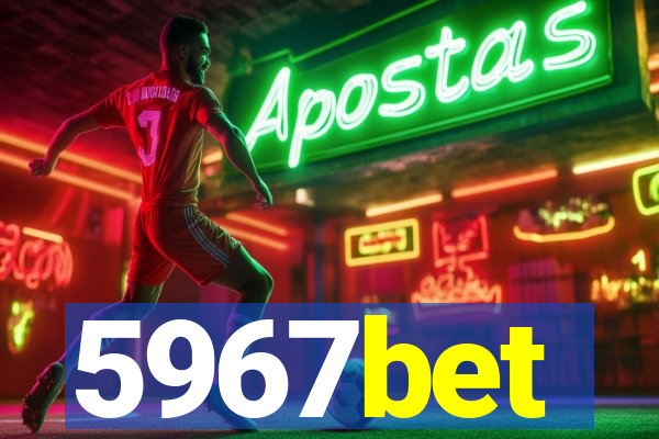 5967bet