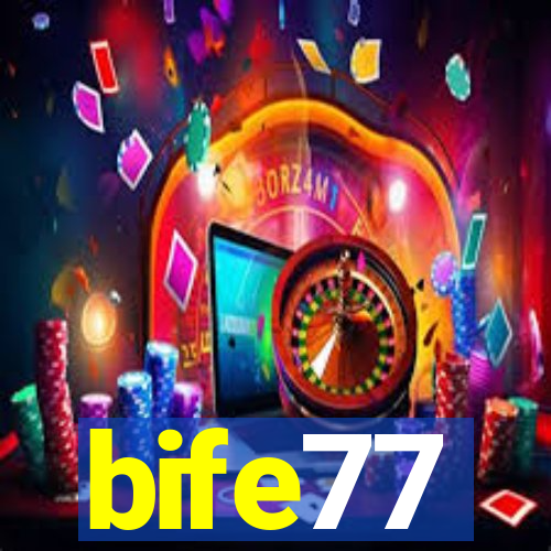 bife77