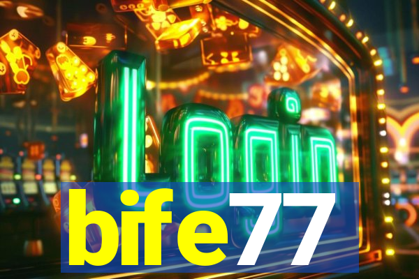 bife77