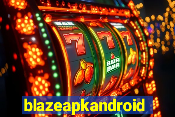 blazeapkandroid