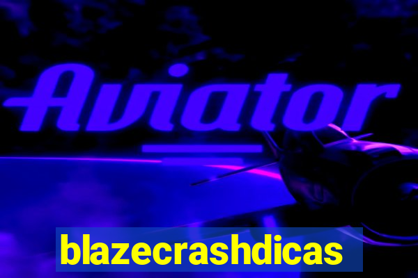 blazecrashdicas