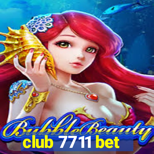 club 7711 bet