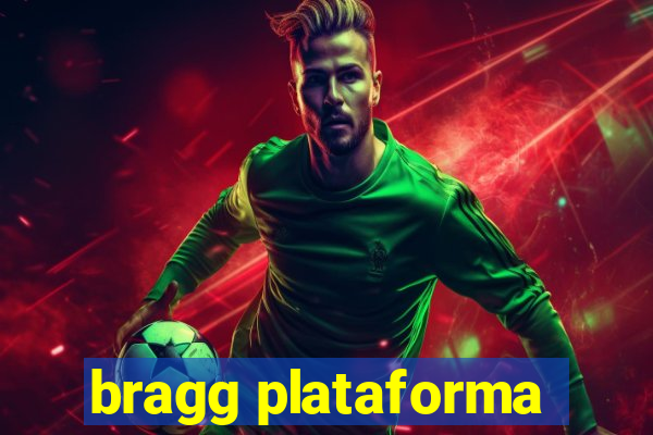 bragg plataforma