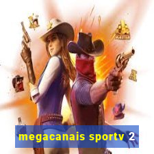 megacanais sportv 2