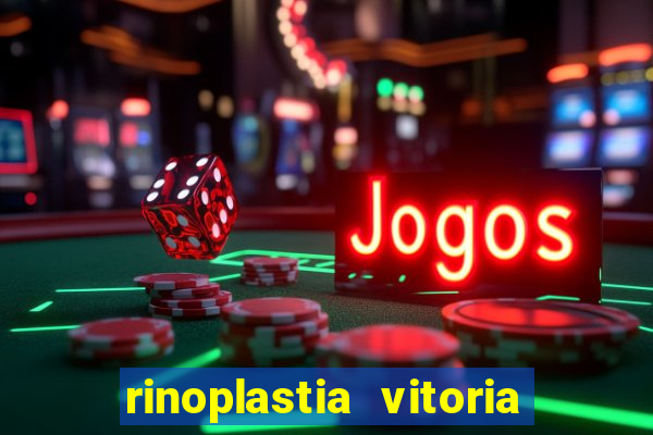 rinoplastia vitoria da conquista