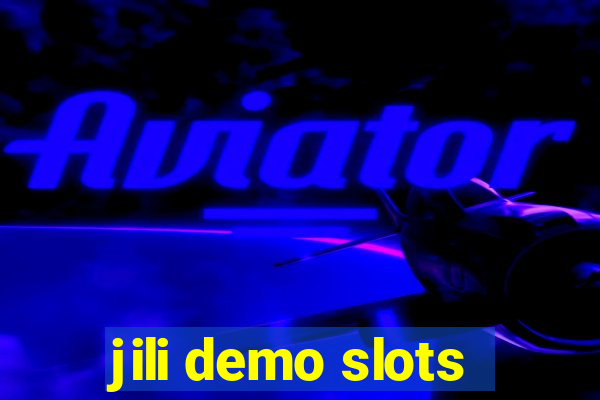 jili demo slots