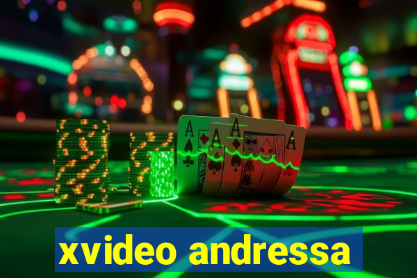 xvideo andressa