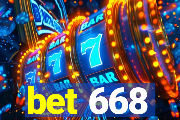 bet 668