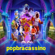 popbracassino